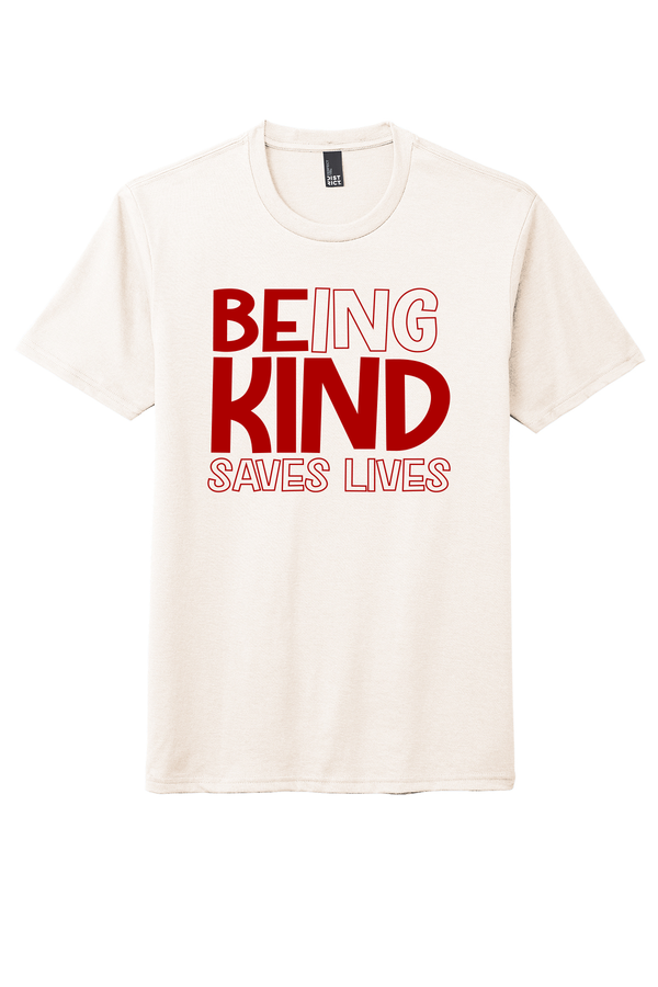 Being Kind Saves Lives Tee